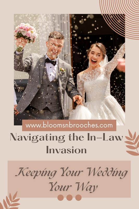 Navigating the In-Law Invasion: Keeping Your Wedding Your Way