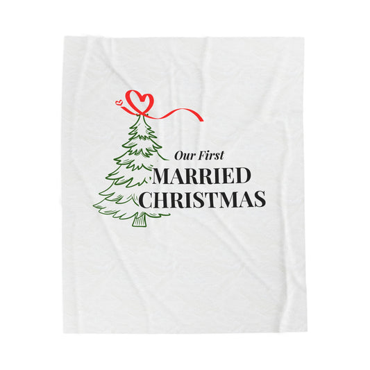 Our First Married Christmas Velveteen Plush Blanket — Newlywed Holiday Throw